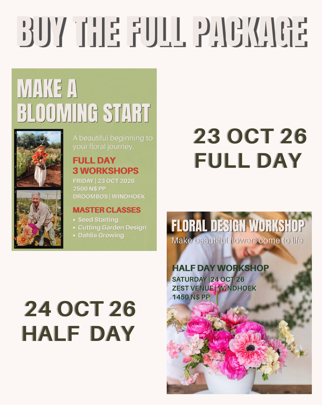 MAKE A BLOOMING START & FLORAL DESIGN Workshop 23 and 24 October 26